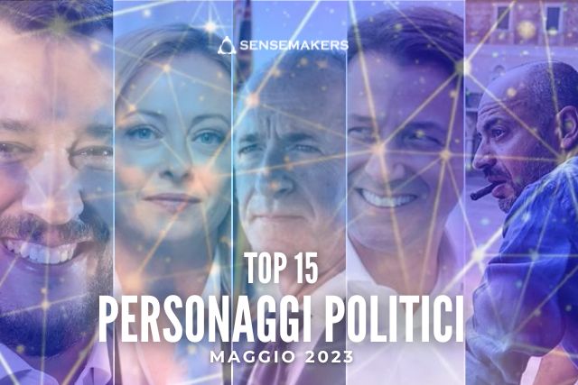 top 15 personaggi politici maggio 2023