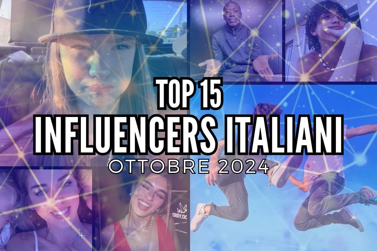 TOP 15 Influencers Italiani più attivi sui social, Ottobre 2024