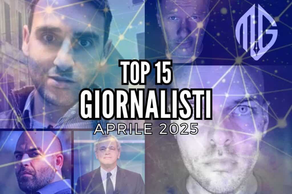 top 15 giornalisti aprile 2025