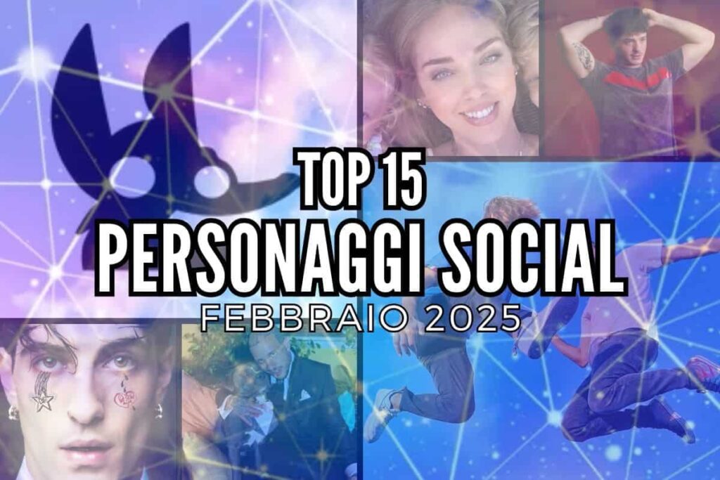 top influencer febbraio 2025