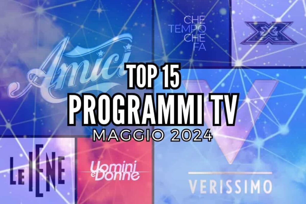 top programmi tv maggio 2024