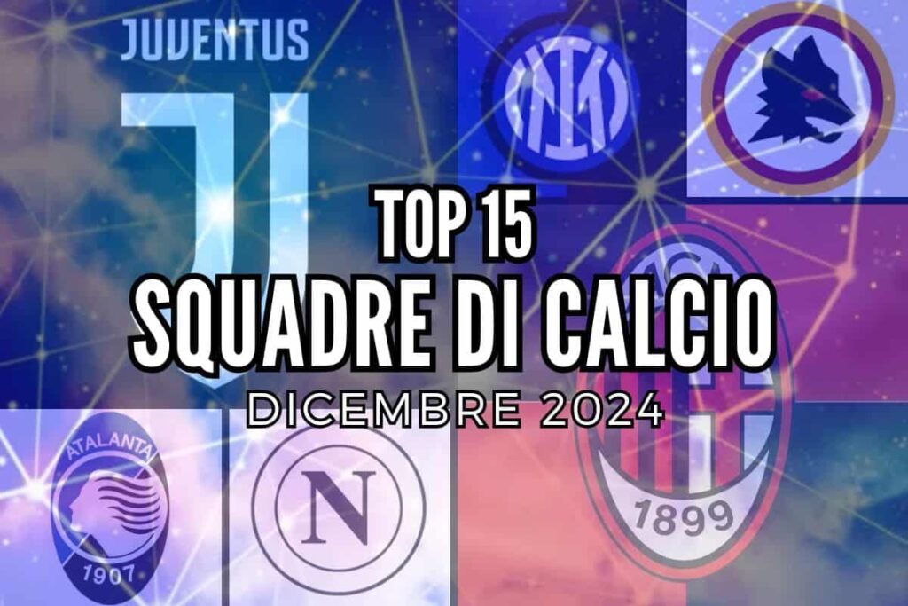 top squadre di calcio dicembre 2024